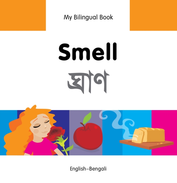 My Bilingual Book-Smell (English-Bengali), PDF eBook