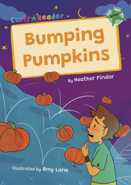Bumping Pumpkins : (Green Early Reader), Paperback / softback Book