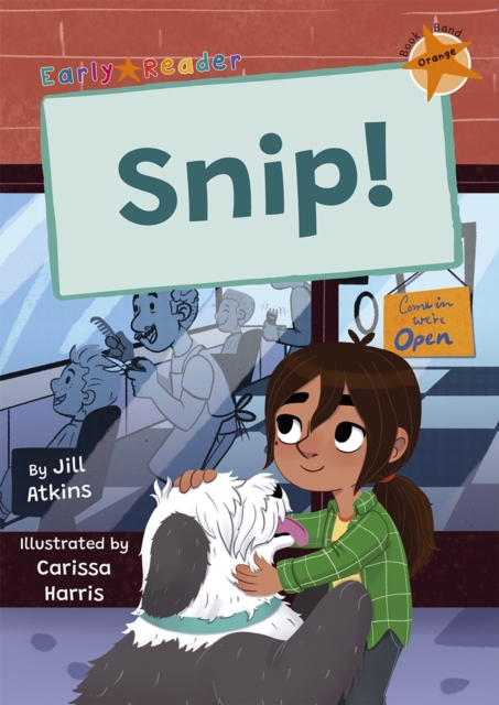Snip! : (Orange Early Reader), Paperback / softback Book