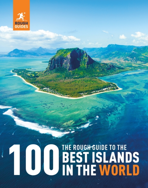 The Rough Guide to the 100 Best Islands in the World, Hardback Book
