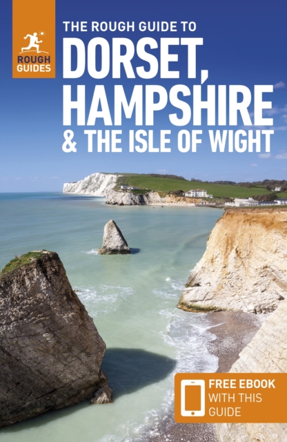 The Rough Guide to Dorset, Hampshire & the Isle of Wight: Travel Guide with Free eBook, Paperback / softback Book