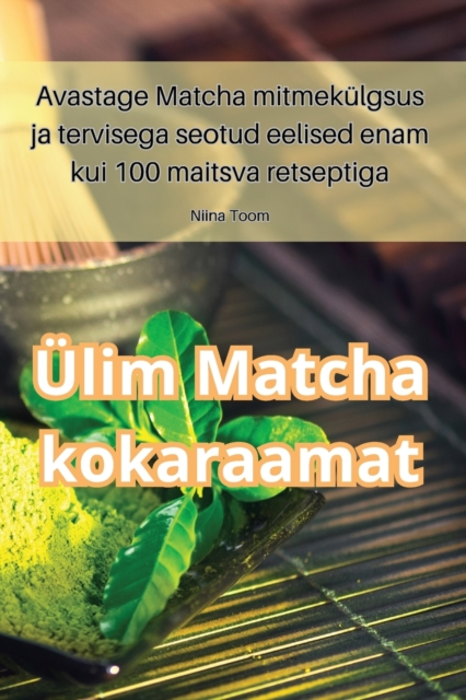 UElim Matcha kokaraamat, Paperback / softback Book