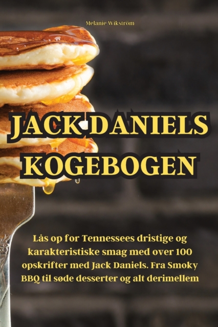 Jack Daniels Kogebogen, Paperback / softback Book