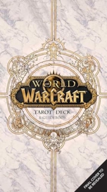 World of Warcraft: The Official Tarot Deck and Guidebook, Hardback Book