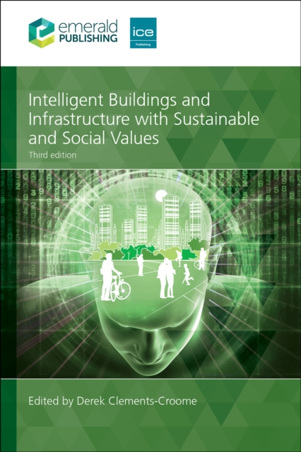 Intelligent Buildings and Infrastructure with Sustainable and Social Values, Hardback Book