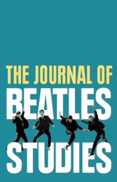 The Journal of Beatles Studies (Volume 3, Issue 1), Paperback / softback Book