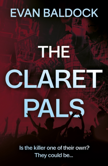 The Claret Pals, Paperback / softback Book