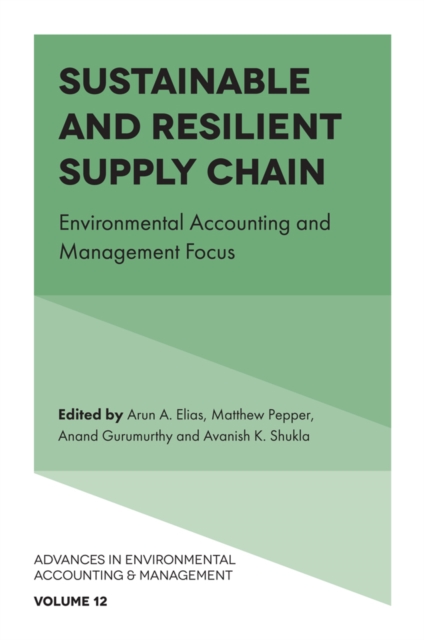 Sustainable and Resilient Supply Chain : Environmental Accounting and Management Focus, Hardback Book
