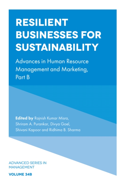 Resilient Businesses for Sustainability : Advances in Human Resource Management and Marketing, Part B, Hardback Book