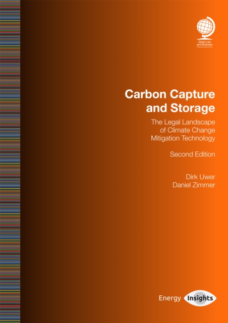 Carbon Capture and Storage : The Legal Landscape of Climate Change and Mitigation Technology, Second Edition, Paperback / softback Book