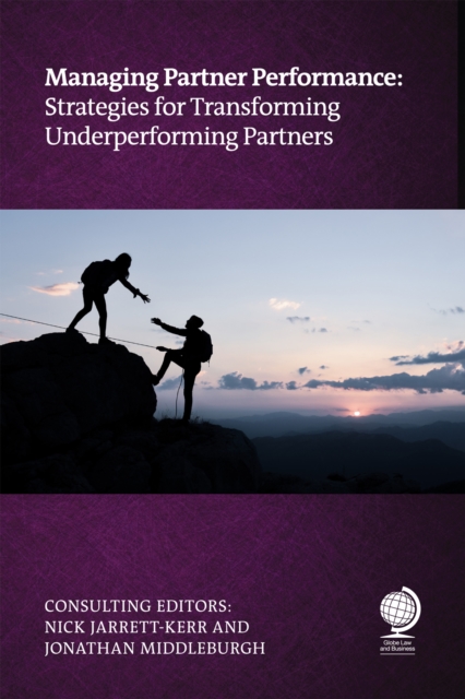 Managing Partner Performance : Strategies for transforming underperforming partners, Paperback / softback Book