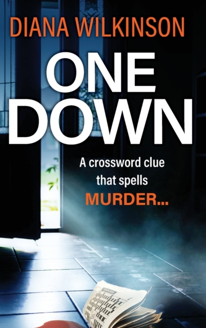 One Down : The unforgettable, page-turning psychological thriller from Diana Wilkinson, Hardback Book