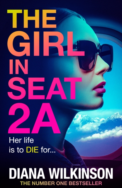 The Girl in Seat 2A : THE NUMBER ONE BESTSELLER, EPUB eBook