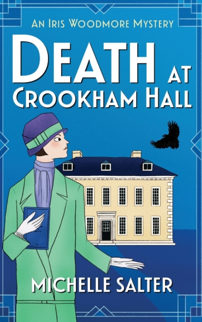 Death at Crookham Hall : The start of a gripping 1920s cozy mystery series from Michelle Salter, Hardback Book