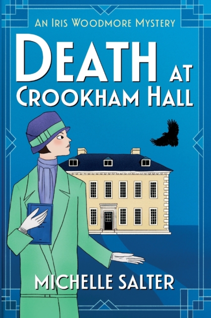 Death at Crookham Hall : The start of a gripping 1920s cozy mystery series from Michelle Salter, Paperback / softback Book