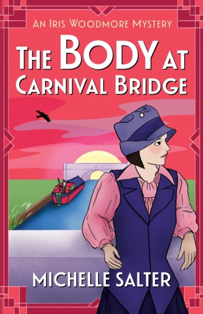 The Body at Carnival Bridge : A historical cozy murder mystery from Michelle Salter, Paperback / softback Book