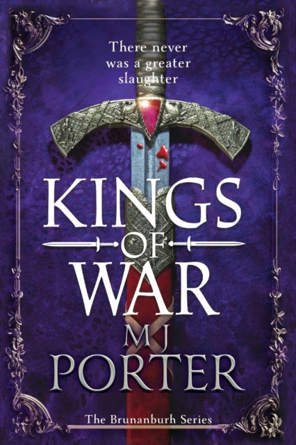 Kings of War : A completely addictive, action-packed historical adventure from MJ Porter, Paperback / softback Book