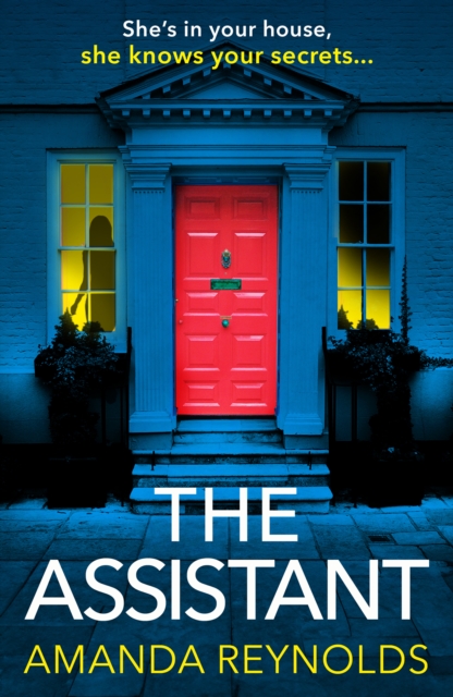 The Assistant : An unforgettable psychological thriller from bestseller Amanda Reynolds, author of Close to Me - now a major TV series, EPUB eBook