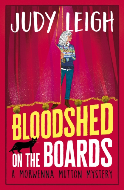 Bloodshed on the Boards : the BRAND NEW instalment in Judy Leigh's page-turning cosy mystery series for 2024, EPUB eBook