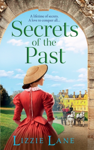 Secrets of the Past : A page-turning family saga from bestseller Lizzie Lane, Hardback Book