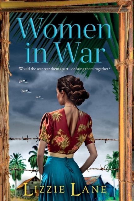 Women in War : An emotional and powerful family saga from bestseller Lizzie Lane, Paperback / softback Book