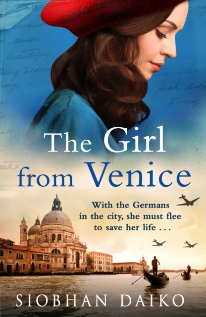 The Girl from Venice : An epic, sweeping historical novel from Siobhan Daiko, EPUB eBook