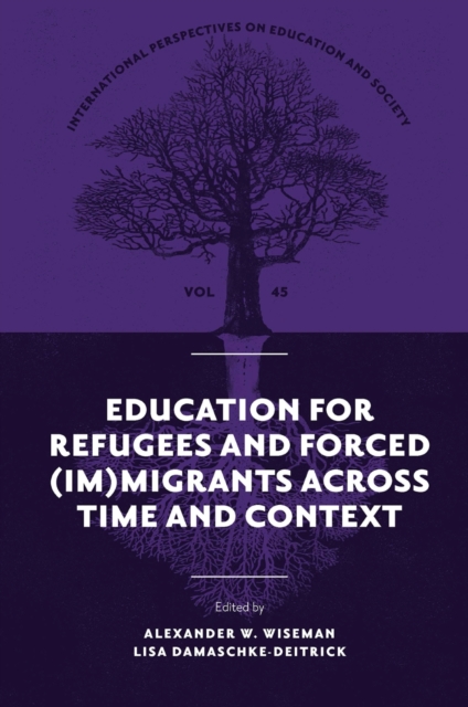 Education for Refugees and Forced (Im)Migrants Across Time and Context, Hardback Book