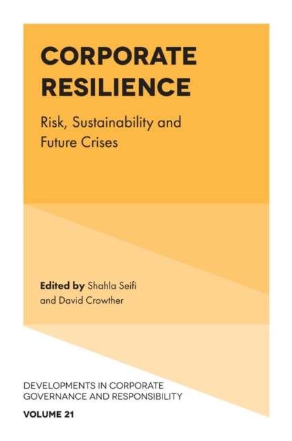 Corporate Resilience : Risk, Sustainability and Future Crises, Hardback Book