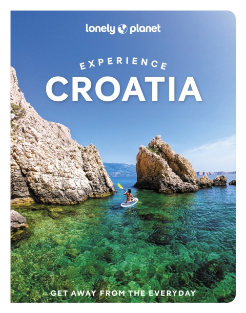 Lonely Planet Experience Croatia, Paperback / softback Book