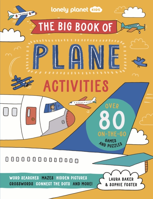 Lonely Planet Kids The Big Book of Plane Activities, Paperback / softback Book