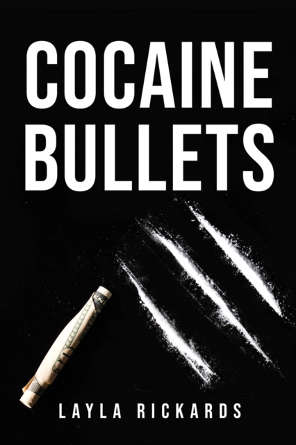 Cocaine Bullets, Paperback / softback Book