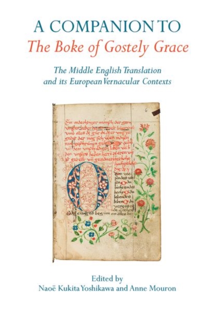 A Companion to The Boke of Gostely Grace : The Middle English Translation and its European Vernacular Contexts, Hardback Book