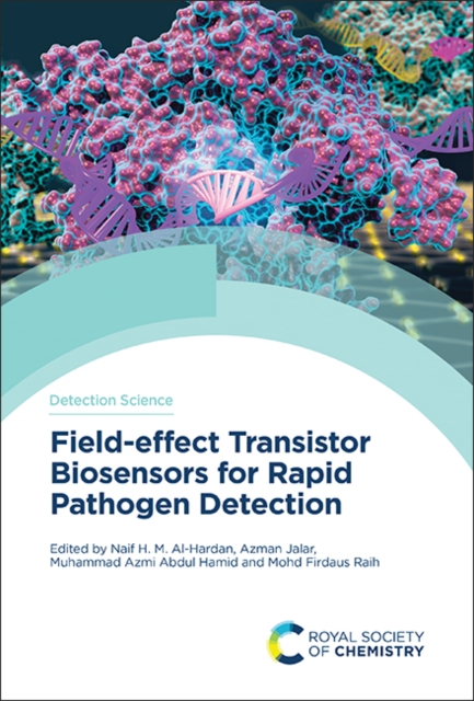 Field-effect Transistor Biosensors for Rapid Pathogen Detection, Hardback Book