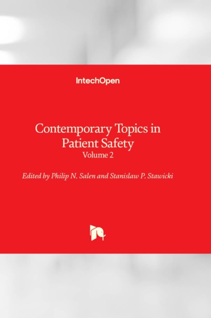 Contemporary Topics in Patient Safety : Volume 2, Hardback Book