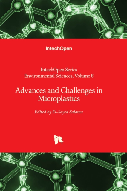 Advances and Challenges in Microplastics, Hardback Book