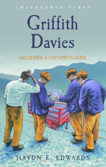 Griffith Davies : Arloeswr a Chymwynaswr, Paperback / softback Book