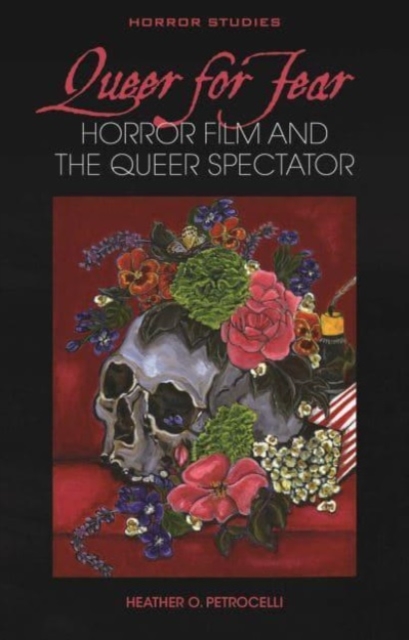 Queer for Fear : Horror Film and the Queer Spectator, Hardback Book