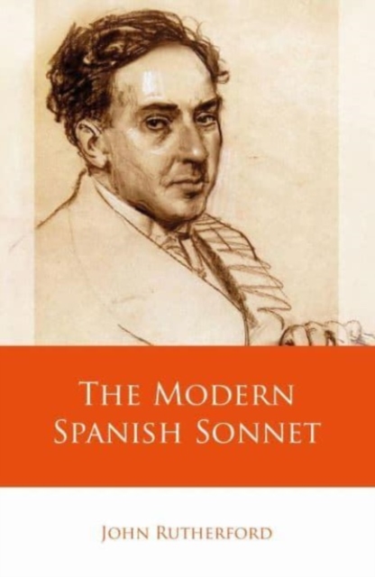The Modern Spanish Sonnet, Hardback Book