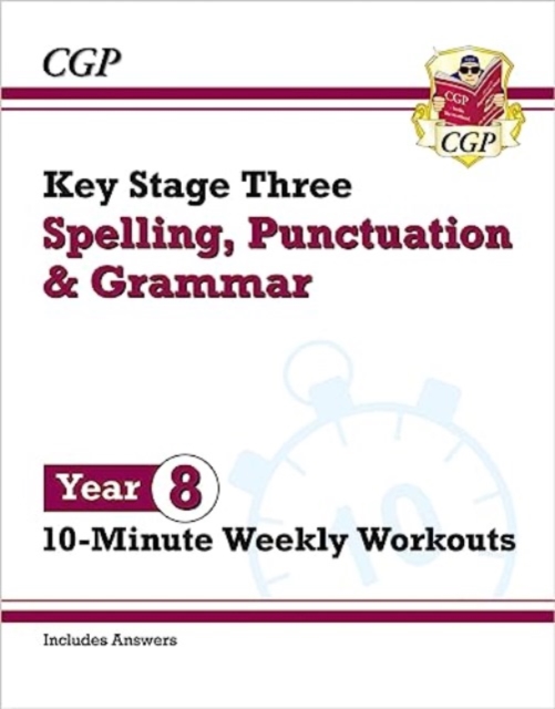 New KS3 Year 8 Spelling, Punctuation and Grammar 10-Minute Weekly Workouts, Paperback / softback Book