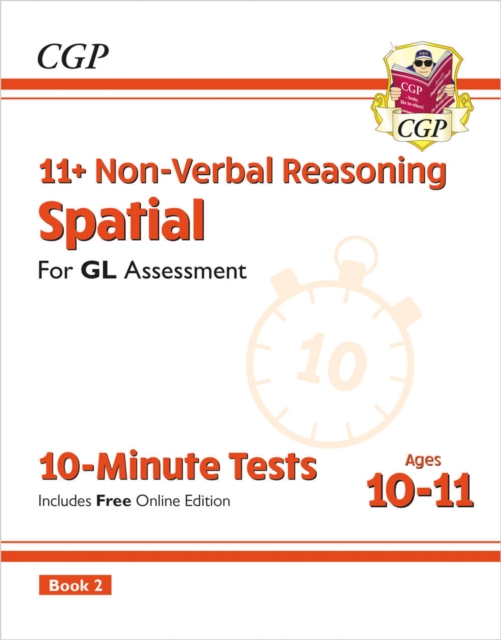 11+ GL 10-Minute Tests: Non-Verbal Reasoning Spatial - Ages 10-11 Book 2 (with Online Edition), Paperback / softback Book