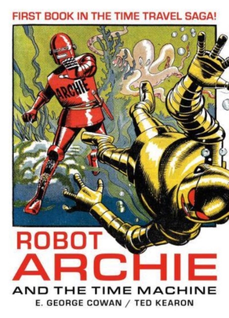 Robot Archie and the Time Machine, Paperback / softback Book