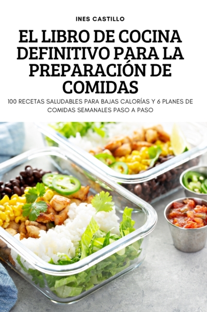 El Libro de Cocina Definitivo Para La Preparacion de Comidas, Paperback / softback Book