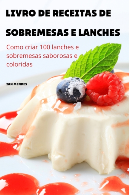 Livro de Receitas de Sobremesas E Lanches, Paperback / softback Book