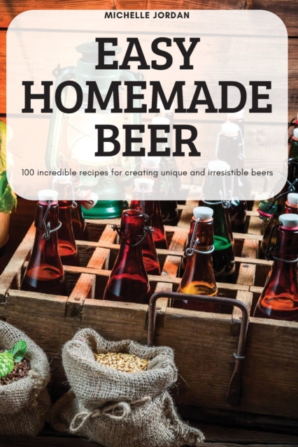 Easy Homemade Beer, Paperback / softback Book