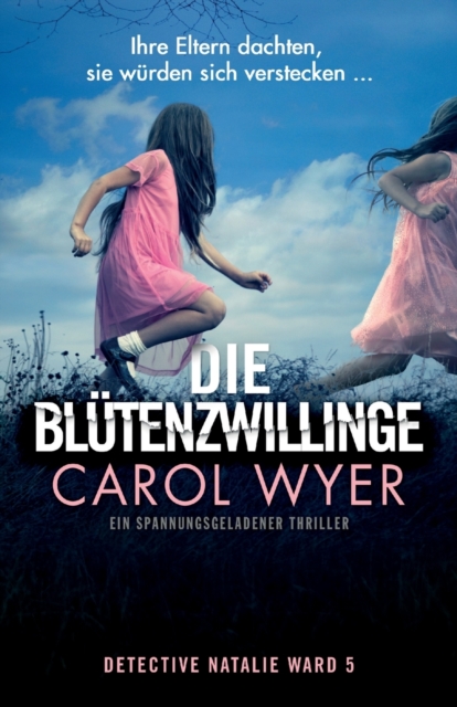 Die Blutenzwillinge : Ein spannungsgeladener Thriller, Paperback / softback Book