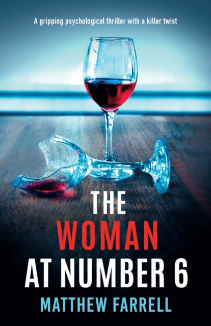 The Woman at Number 6 : A gripping psychological thriller with a killer twist, Paperback / softback Book