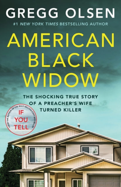 American Black Widow : The shocking true story of a preacher's wife turned killer, Paperback / softback Book