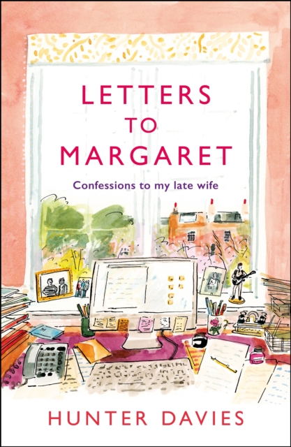 Letters to Margaret : Confessions to my Late Wife, Hardback Book