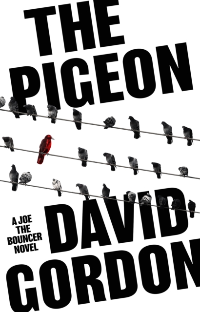 The Pigeon : a thrilling organised crime caper, EPUB eBook