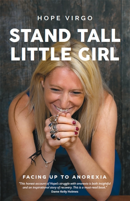 Stand Tall, Little Girl : Facing Up to Anorexia, Paperback / softback Book
